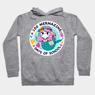 100 Mermazing Days of School Hoodie